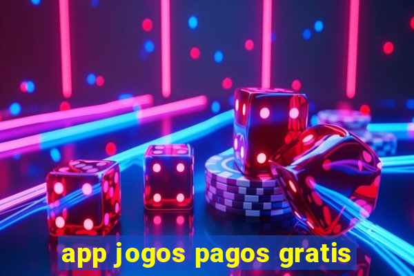 app jogos pagos gratis